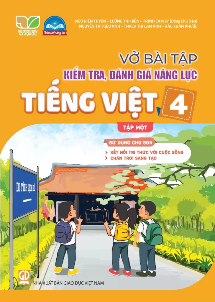 VỞ BÀI TẬP KIỂM TRA, ĐÁNH GIÁ NĂNG LỰC TIẾNG VIỆT LỚP 4 - TẬP 1 (Sử dụng cho SGK Kết nối tri thức, Chân trời sáng tạo)